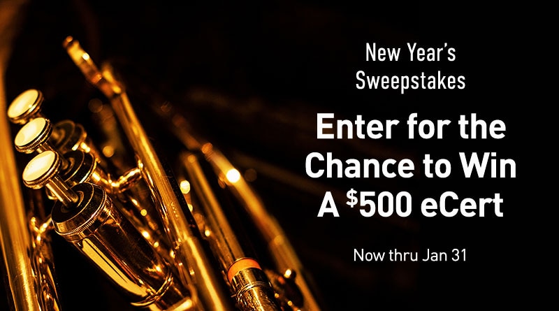 New year's Sweepstakes. Enter for a chance to win a $500 eCert. Now thru Jan 31